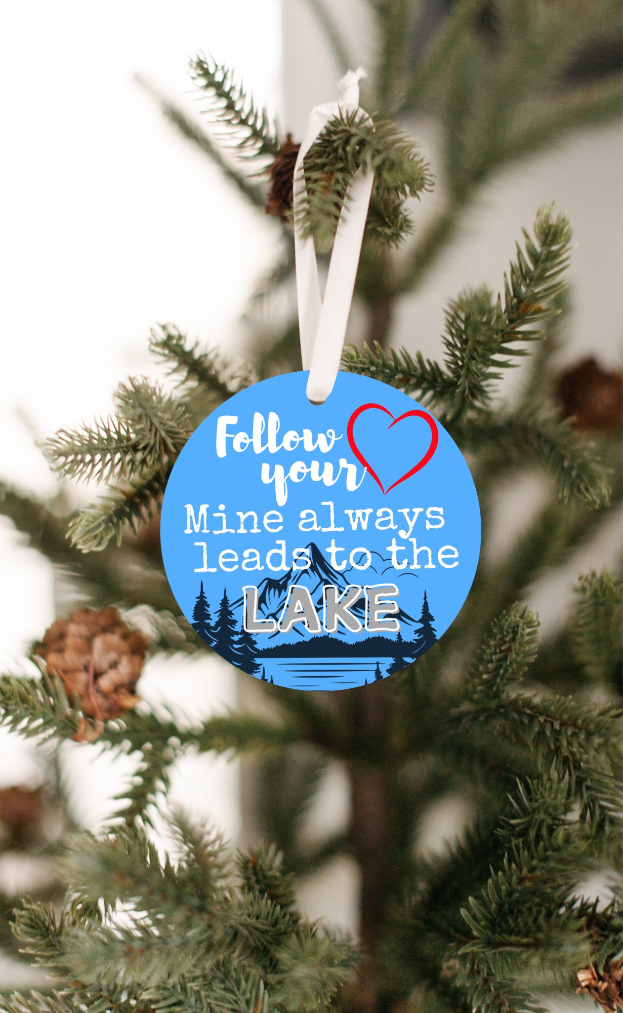 Ornament for Lake Lovers Follow Your Heart