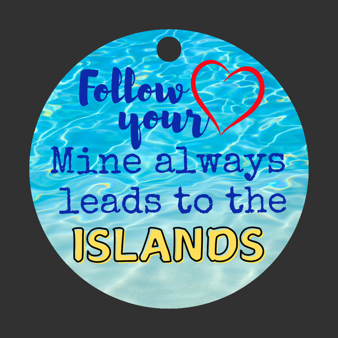 Ornament Island Lovers Follow Your Heart