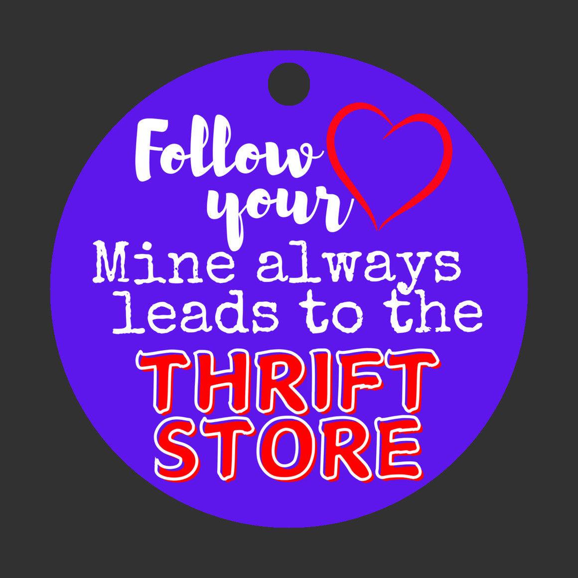 Ornament Thrift Store Lovers Follow Your Heart