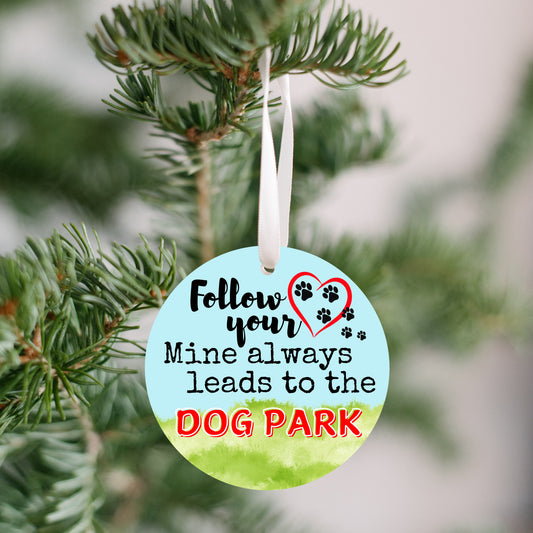 Ornament Dog Lovers Dog Park Follow Your Heart