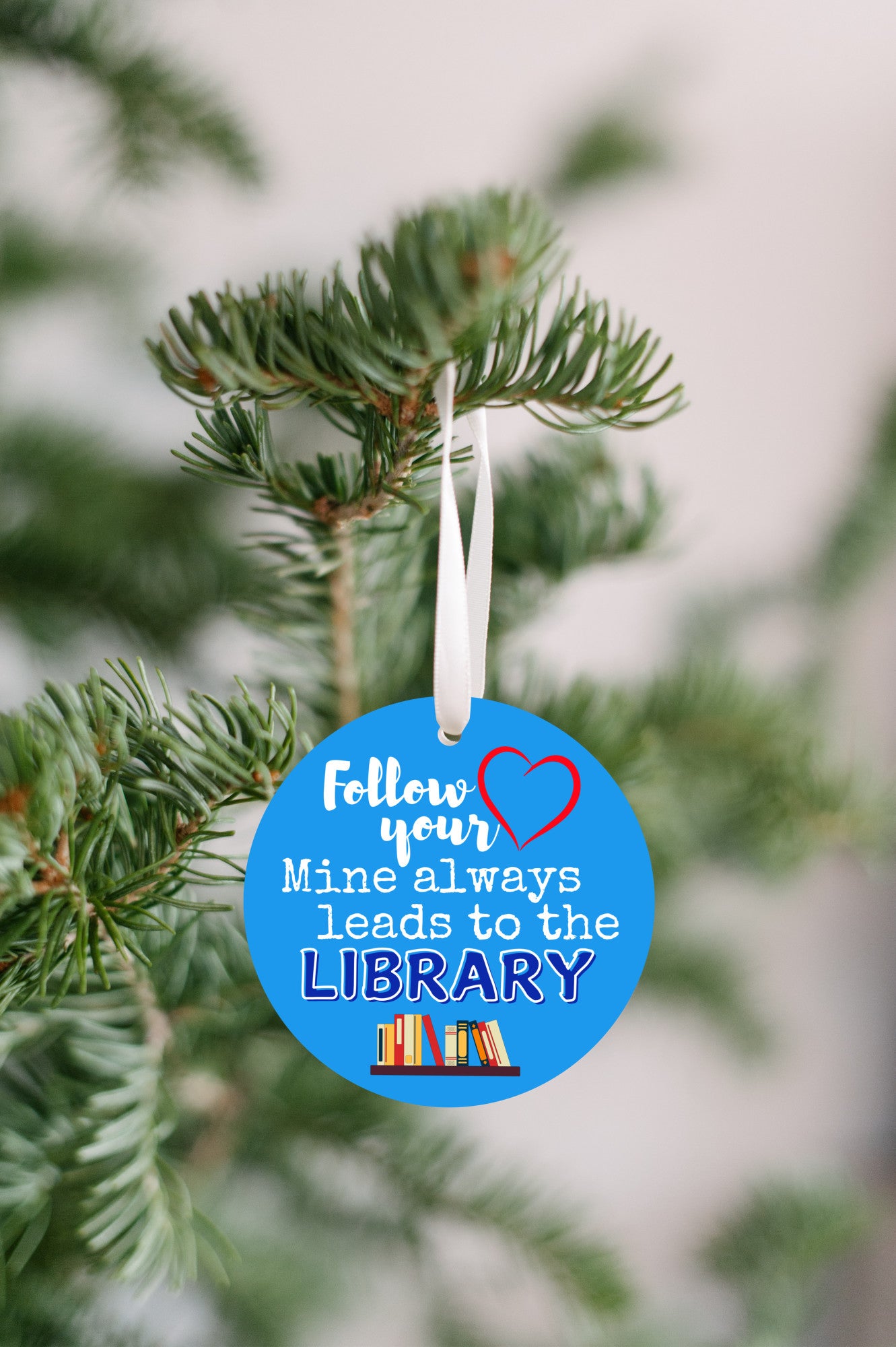 Ornament Library Book Lovers Follow Your Heart