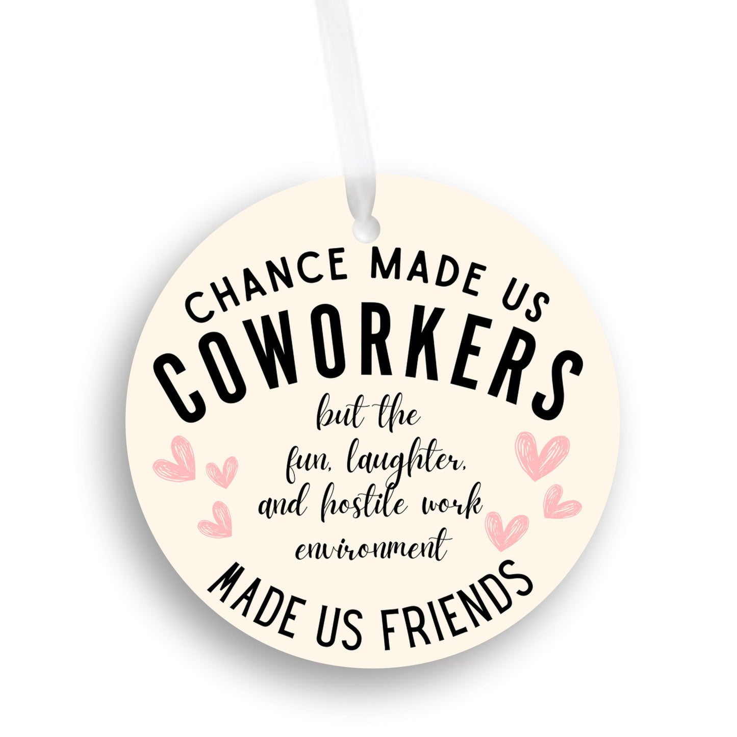 Friendship, Funny Ornament Gift for Work Friend, Work Colleague Christmas Ornament, Gift for Coworker