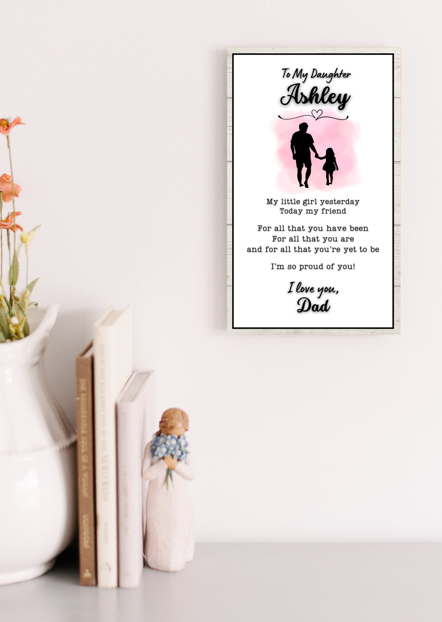 Personalized daughter sign from dad, sentimental heartfelt gift, family keepsake