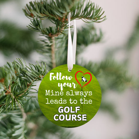 Golf lover christmas ornament, follow your heart fun gift for golfer, stocking stuffer for christmas