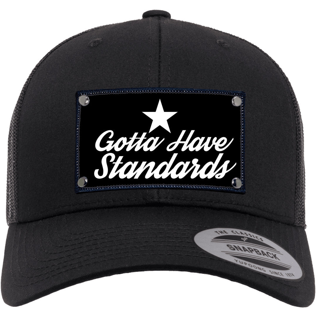 Custom Yupoong 6606 Curved Trucker Hat Large Rectangle Patch Gotta Have Standards with Star